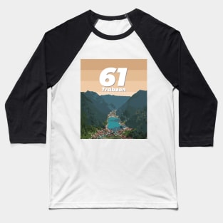 Trabzon 61 | Karadeniz | Türkiye şehir No.61 Baseball T-Shirt